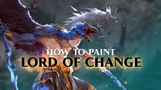 Warhammer: How to paint the  Lord of Change.