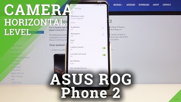 How to Enable Camera Leveler in Asus Rog Phone 2