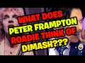 What does peter frampton roadie think of dimash