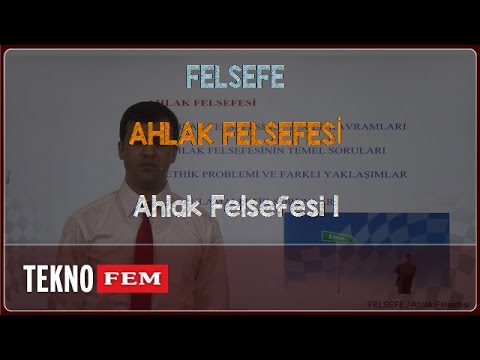 YGS-LYS FELSEFE - Ahlak Felsefesi 1