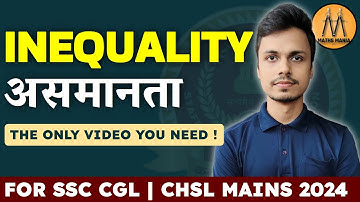 INEQUALITY असमानता | FOR SSC CGL CHSL MAINS 2024 | ABHISHEK RAI | MATHS MANIA
