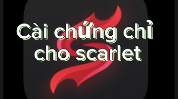 Hướng dẫn cài chứng chỉ cho scarlet ký file ipa và cài đặt trực tiếp trên iphone.