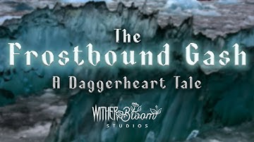 Daggerheart - The Frostbound Gash - Session 0