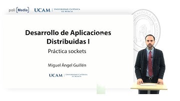 Desarrollo de Aplicaciones Distribuidas I - Práctica Sockets - Miguel Ángel Guillén Navarro