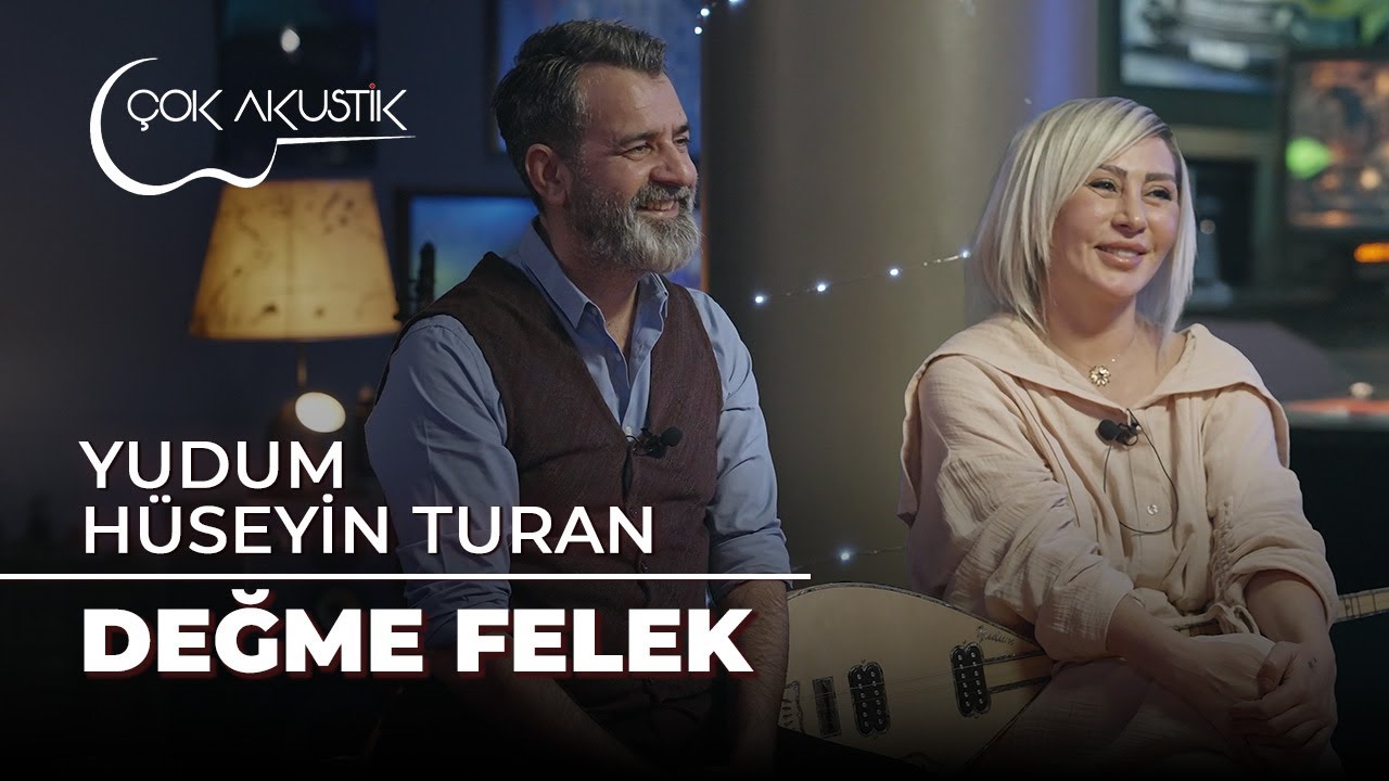 Hüseyin Turan & Yudum - Değme Felek | Çok Akustik