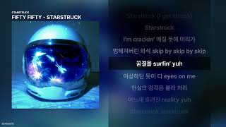 FIFTY FIFTY - STARSTRUCK [STARSTRUCK]ㅣ가사/Lyrics