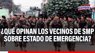 ??¿Qué opinan los vecinos de SMP sobre ampliación de Estado de Emergencia