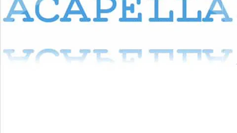 Acappella - I Have A Friend