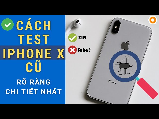 Cách test iPhone X: Kiểm Tra iPhone X Nhanh, Rõ Ràng, Chi Tiết | DiDongThongMinh.VN | dReviews