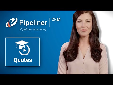 Creating Quotes within Pipeliner CRM - video from Pipelinersales