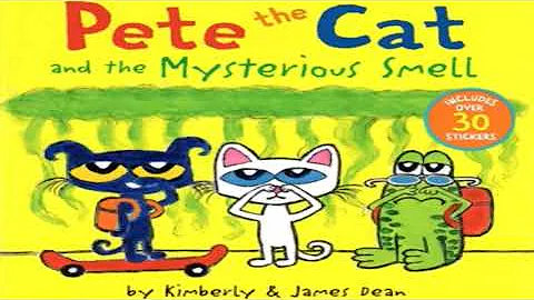 Pete the Cat and the Mysterious Smell by Kimberly and James Dean, read aloud story time
