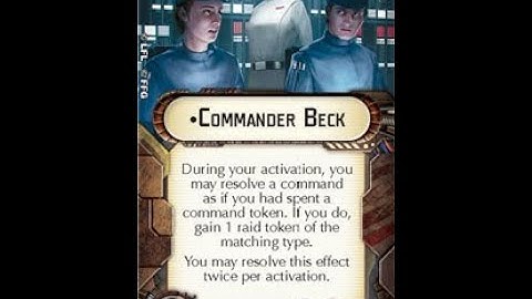 How-to use Officer "Commander Beck" - Star Wars Armada Explained (SWAE)
