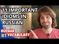 Learn 11 useful russian idioms used in everyday life