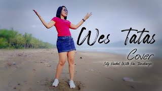 Wes Tatas - Sity Rachel | DJ Setro | [Ras Tomokaryo] | (Cover)