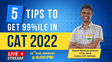 5 Tips to get 99th percentile in CAT 2022 | LIVE ft. Rajesh - 4-time CAT 100%iler | 2IIM CAT Prep