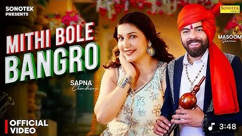 Mithi Bole Bangro (Official Video) Masoom Sharma | Sapna Choudhary | New Haryanvi Song 2025 | 