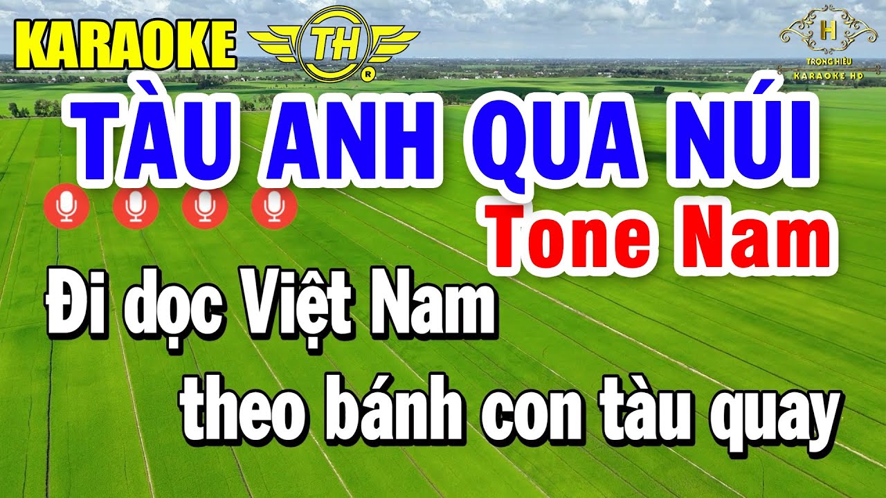 Tàu Anh Qua Núi Karaoke Tone Nam ( Em ) Nhạc Sống Dễ Hát | Trọng Hiếu