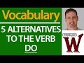 6 Alternatives to the verb DO