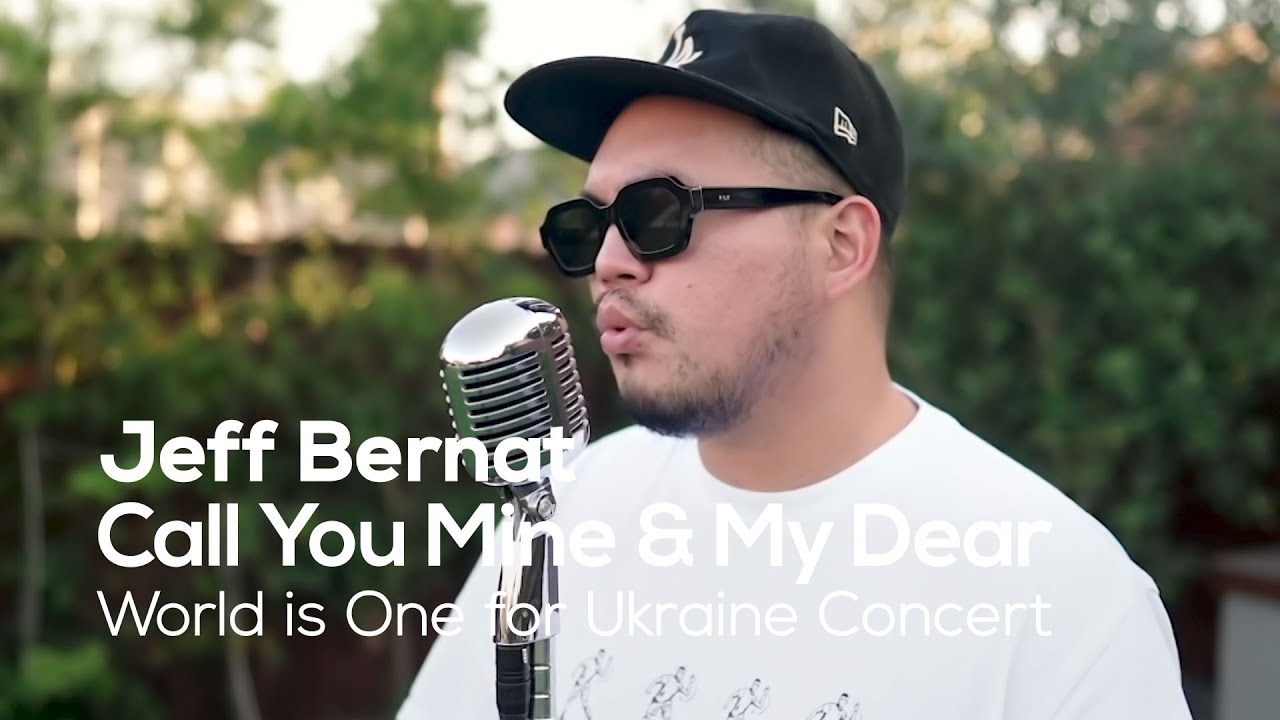 Jeff Bernat(제프 버넷) - Call You Mine & My Dear │World is One for Ukraine CONCERT