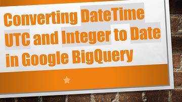 Converting DateTime UTC and Integer to Date in Google BigQuery