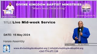 Live Mid-week Service with Teacher Ian Ndlovu | Harare Assembly | 15 May 2024