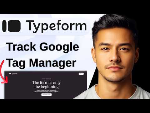 How to Track Typeform Google Tag Manager