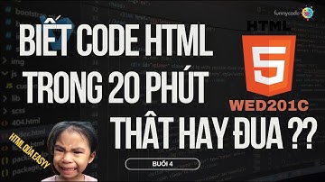 Tất tần tật HTML chỉ trong 20 phút!! Tin được không ? - WED201c Web Design for Everyone