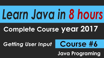 Java Programming Tutorial 6 Getting User Input ---  learn java Complete Course in 8 hours