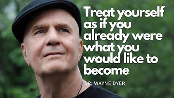 Embrace Your Future Self: Wayne Dyer