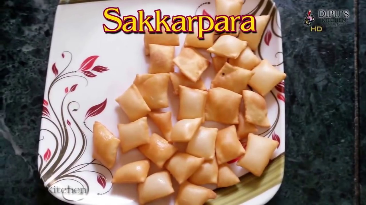 Shakarpara (Sweet and crispy snack) Recipe | Dipu