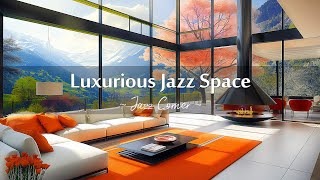 Luxurious Jazz Space 🌸 Jazz Instrumental Music % Fireplace Sounds in Cozy Room for Study,Work,Focus