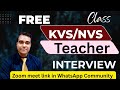 Kvs Nvs free class for INTERVIEW | Teacher interview
