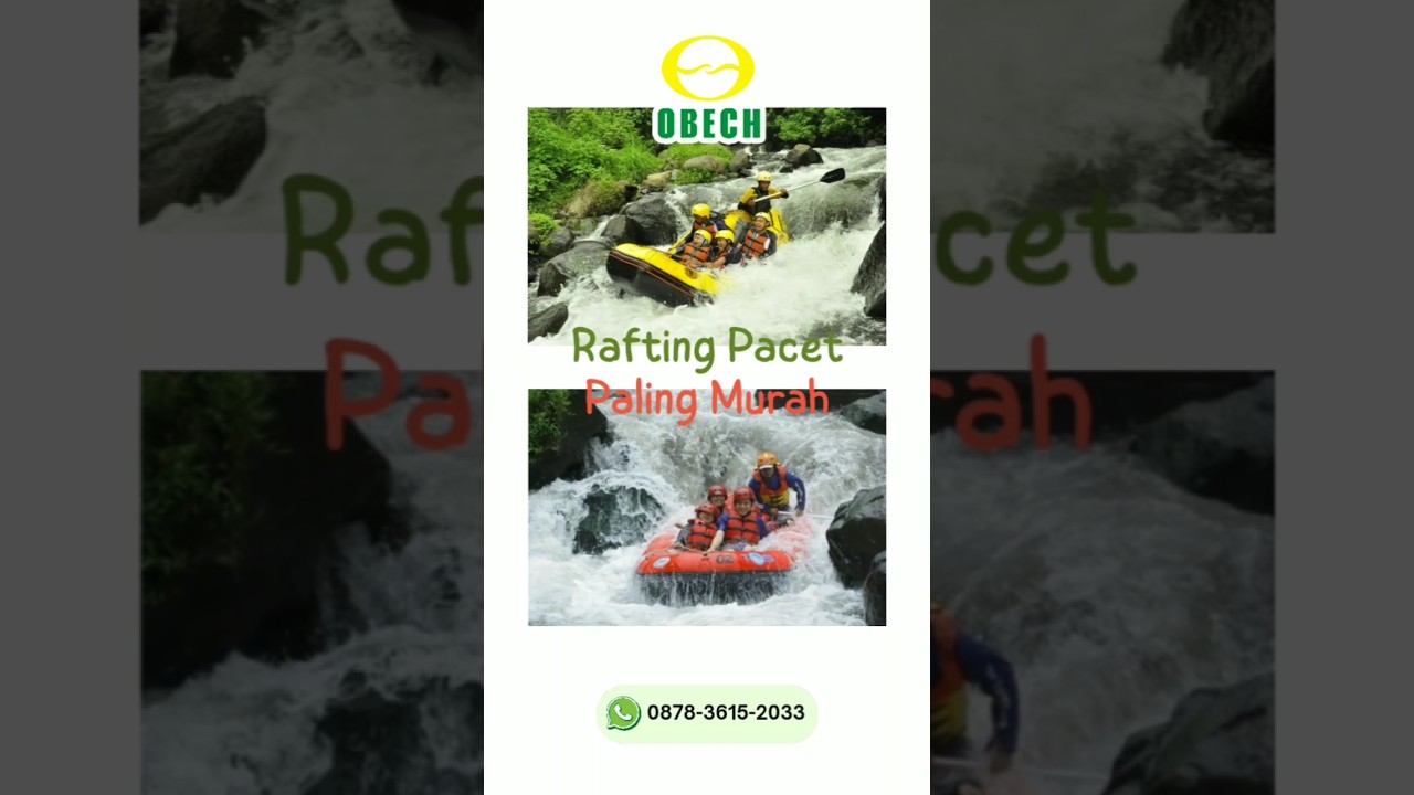 RAFTING PACET PALING MURAH | RAFTING OBECH | 0858-4027-8033