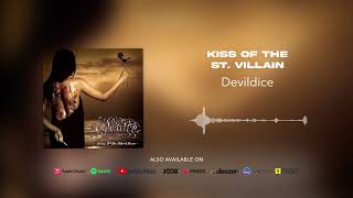 Devildice - Kiss Of The St. Villain (Official Audio)