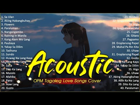 Best Of OPM Acoustic Love Songs 2024 Playlist 1026 ❤️ Top Tagalog Acoustic Songs Cover Of All Time