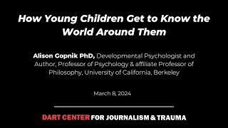 How Young Children Get to Know the World Around Them