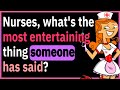 The Funniest Things People Have Said After Anesthesia!