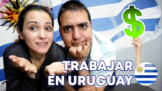 ¿Es fácil conseguir TRABAJO EN URUGUAY?  Nuestra experiencia