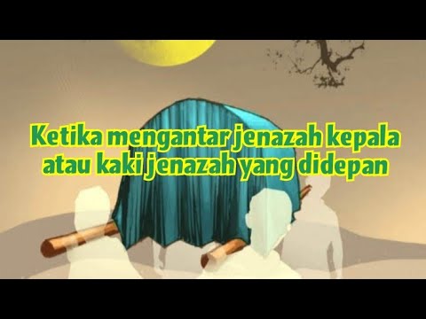 Video: Bagaimana Cara Mengangkut Jenazah Almarhum?