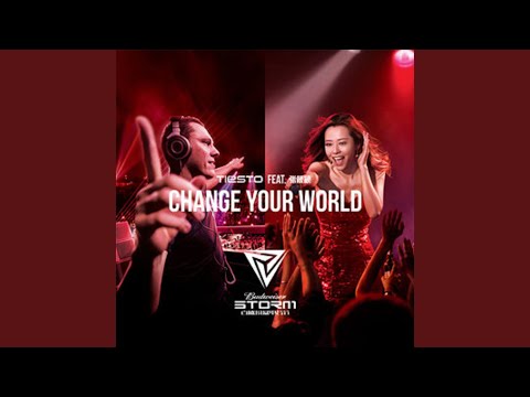 Change your world (百威風暴電音節主題曲)