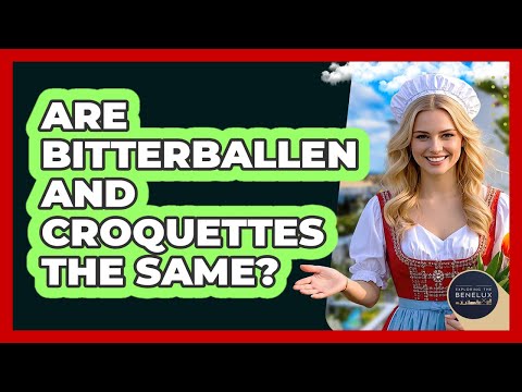 Bitterballen Vs Croquette