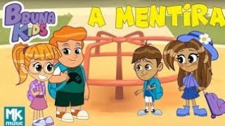 Bruna Kids - 🤥 A Mentira | Episódio 9 (Último Episódio)