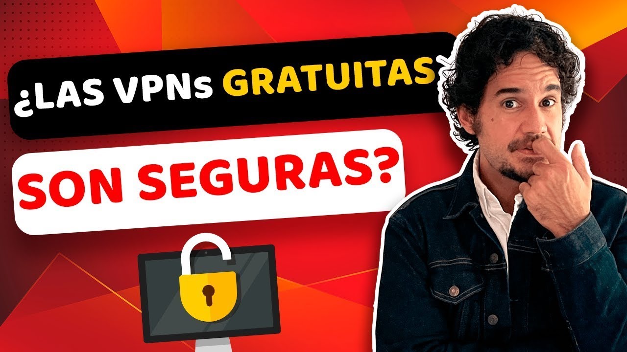 ¿Es seguro utilizar una VPN gratuita?