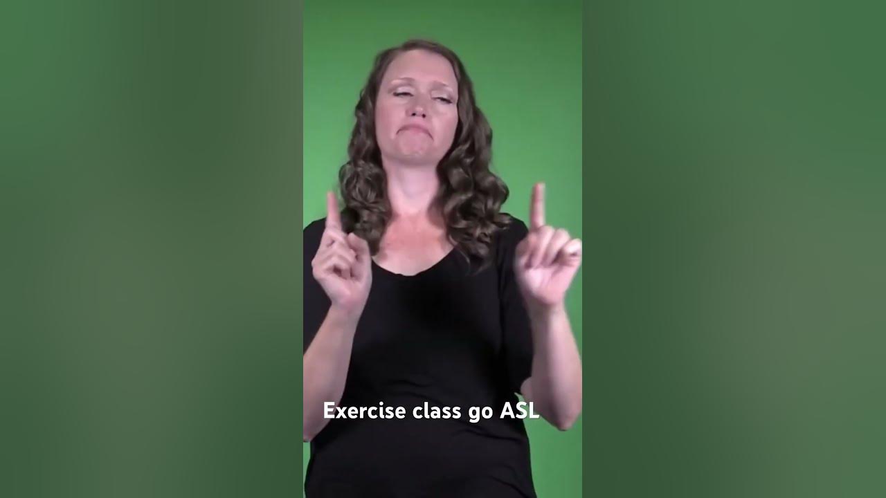 Exercise class in ASL; 1 way 2 energize your vocabulary asl 
