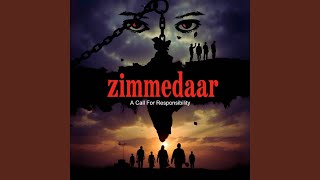 Zimmedaar - A Call For Responsibility