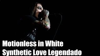 Motionless in White Synthetic Love Legendado