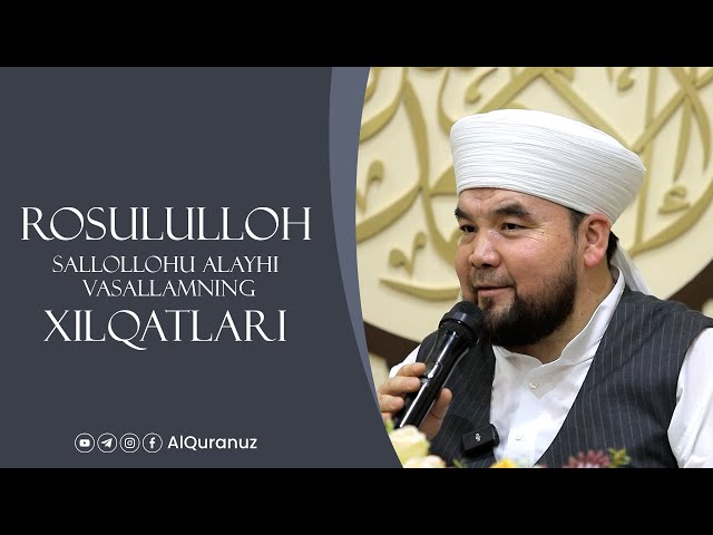 Rosululloh sallollohu alayhi vasallamning xilqatlari class=