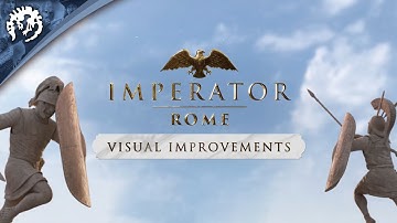 Imperator: Rome | Video Highlight | Visual Improvements