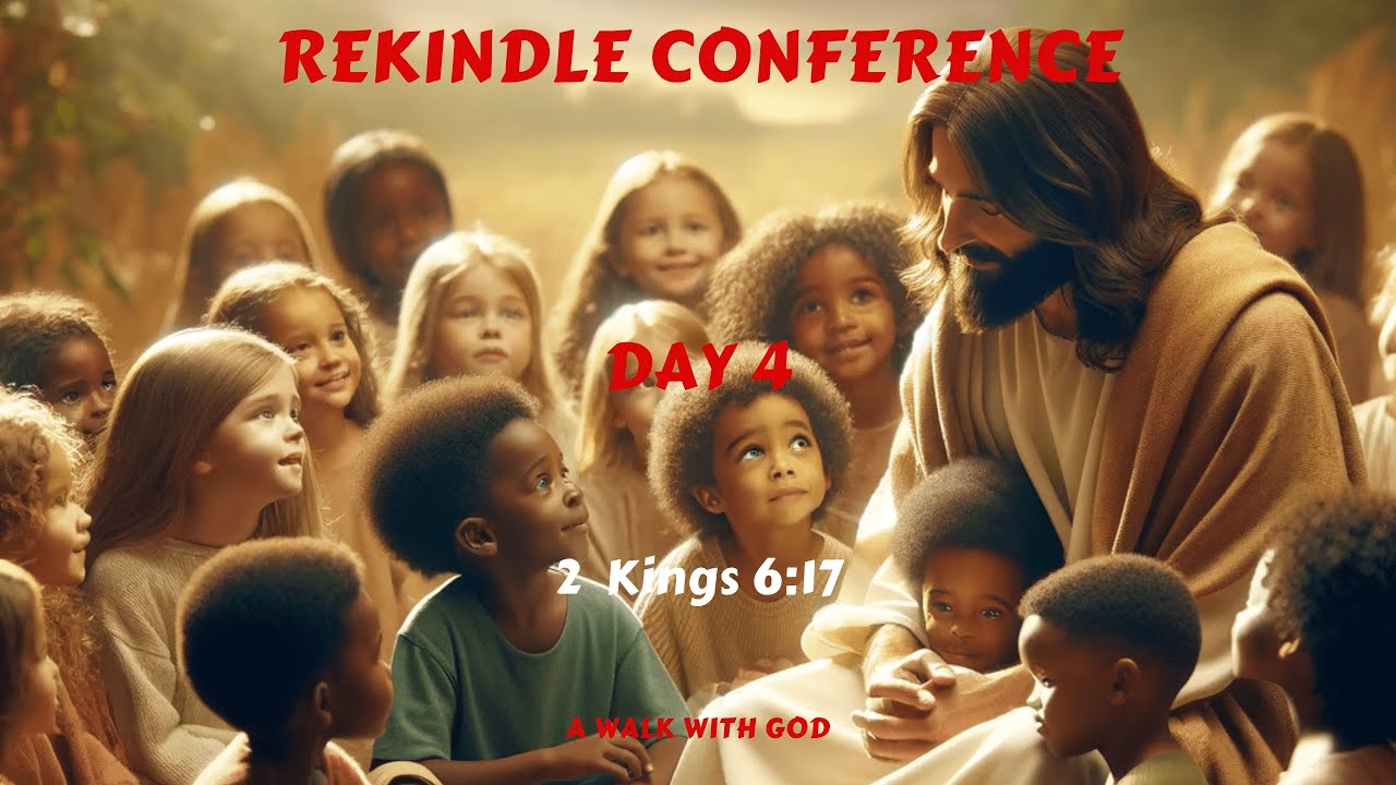 REKINDLE CONFERENCE | DAY 4 - DAY 4 - YouTube
