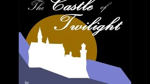 The Castle of Twilight by Margaret Horton Potter r...